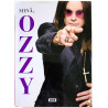 Osbourne Ozzy 2010 ISBN 978-952-01-0396-5 Minä, Ozzy, suomentanut Olli Salmenpohja Käytetty kirja