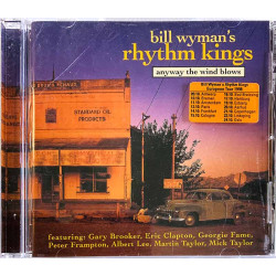 Bill Wyman's Rhythm Kings CD Anyway the Wind Blows  kansi EX- levy EX Käytetty CD