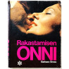 Rakastamisen onni 1969 1969 Barbara Bross, suomentanut Matti Kannosto Käytetty kirja