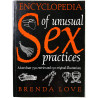 Encyclopedia of Unusual Sex Practices 1997 ISBN 0 349 10676 2 by Brenda Love Käytetty kirja