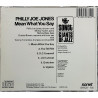 Jones Philly Joe 1977 SNTCD 735 Mean what You Say CD Begagnat
