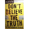 Oasis: Don’t Believe The Truth: Promojuliste 100cm x 150cm - JULISTE