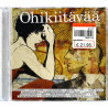 Ville Valo, Vesa-Matti Loiri, Irina ym. CD Ohikiitävää  kansi EX levy VG+ Käytetty CD