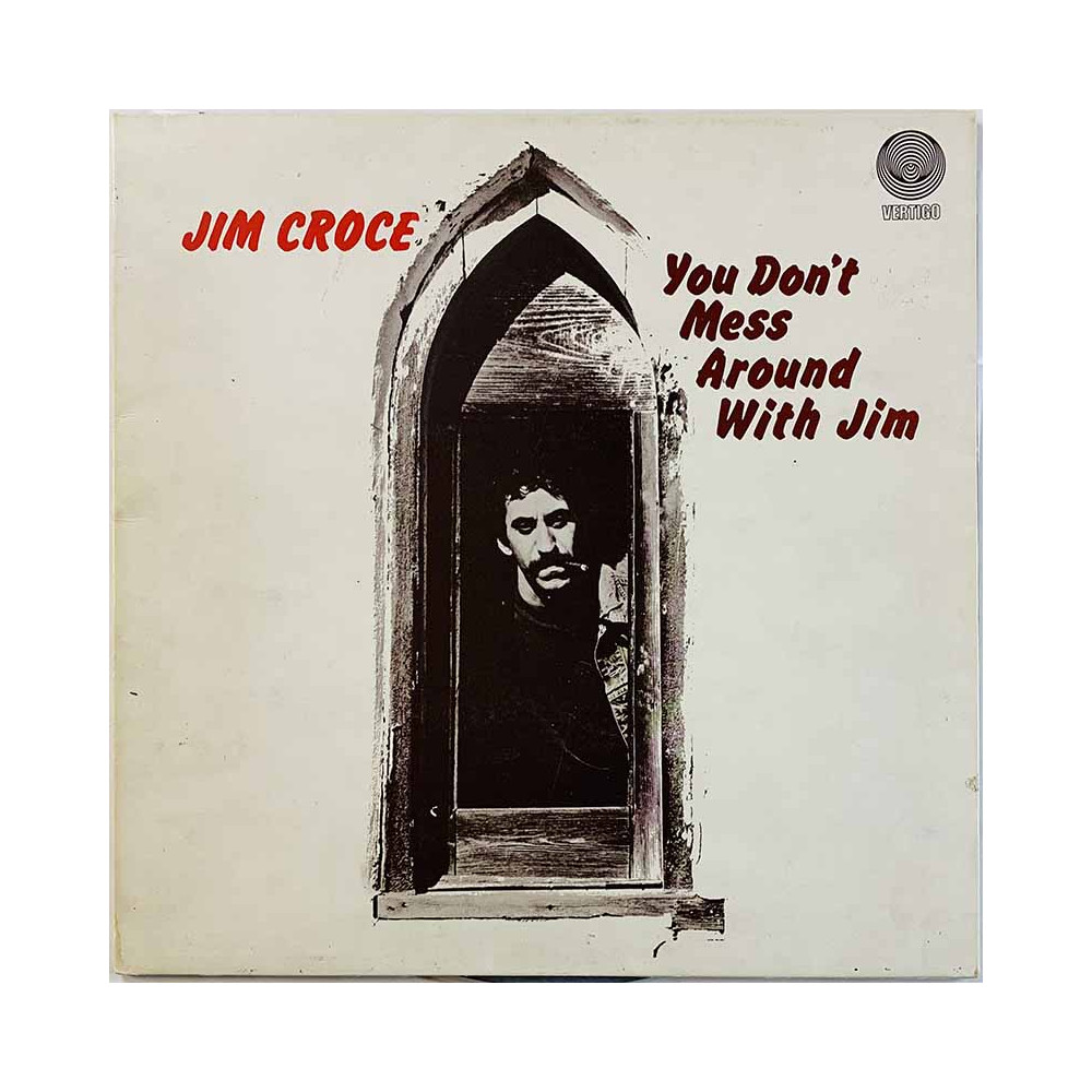 Croce Jim 1972 6360 700 You Don't Mess Around With Jim Begagnat LP