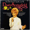 Springfield Dusty 1976 CN 2016 You don't have to say you love me Begagnat LP