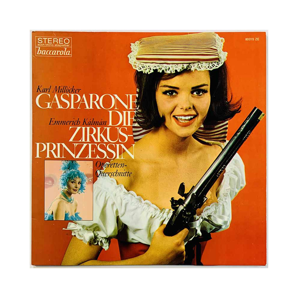 Carl Millöcker, Emmerich Kálmán: Gasparone / Die Zirkusprinzessin  kansi EX levy EX bonus LP:nä veloituksetta