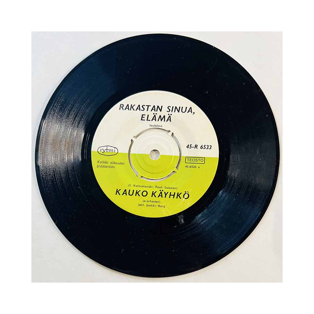 Käyhkö Kauko Käytetty 7” ei kuvakantta Rakastan sinua, elämä / Tapiolan tanhuvilla  kansi Ei kuvakantta levy VG- käytetty vinyyl