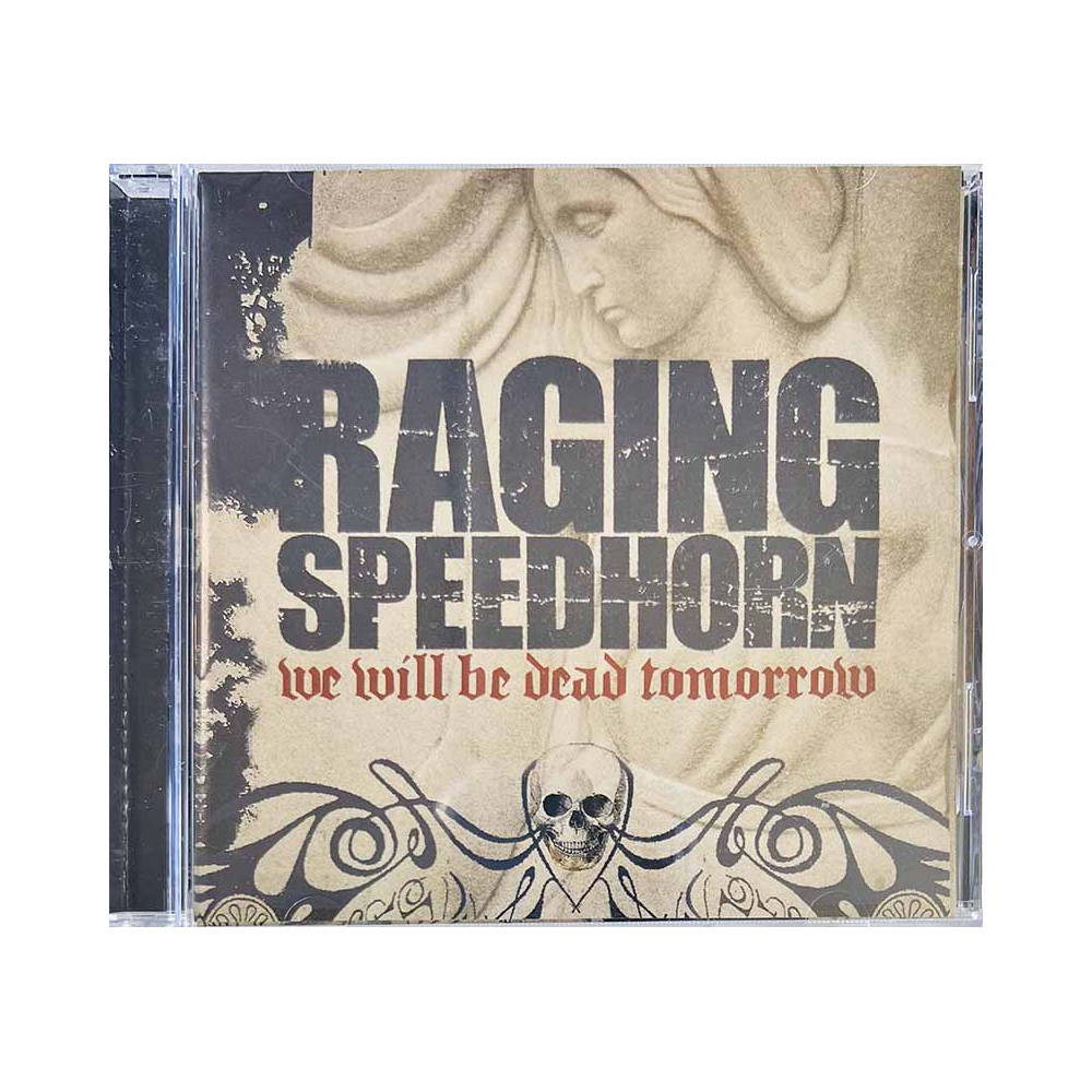 Raging Speedhorn CD We Will Be Dead Tomorrow 2CD  kansi EX levy EX Käytetty CD