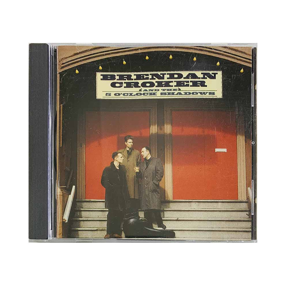Croker Brendan 1989 ZD74218 Brendan Croker and the 5 O'Clock Shadows CD Begagnat