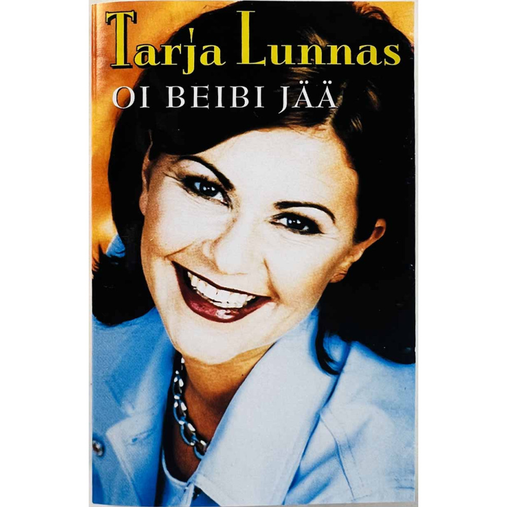 Lunnas Tarja: Oi beibi jää kansipaperi EX , musiikkikasetin kunto EX käytetty kasetti