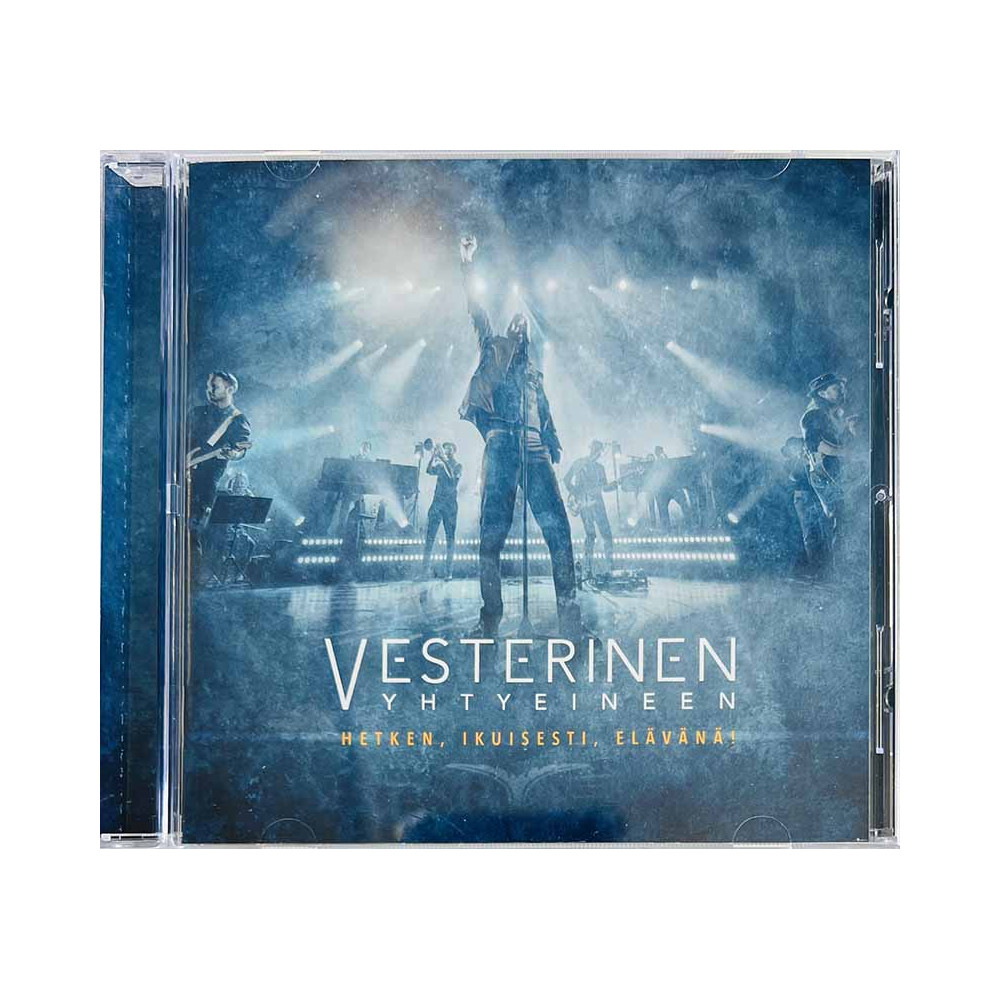 Vesterinen Yhtyeineen CD Hetken, Ikuisesti, Elävänä! CD