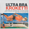 Ultra Bra LP Kroketti  vinyyli LP