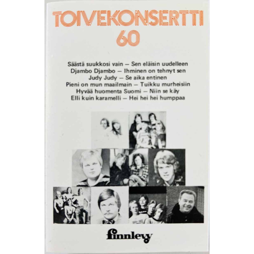 Markku Aro, Timo ja Vesa, Pasi Kaunisto: Toivekonsertti 60 kansipaperi EX , musiikkikasetin kunto EX- käytetty kasetti