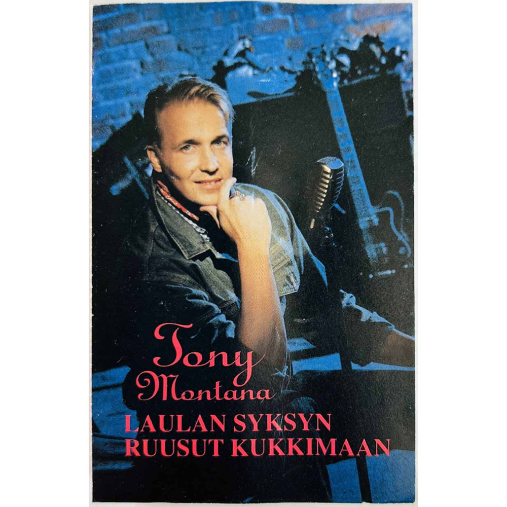 Montana Tony: Laulan syksyn ruusut kukkimaan kansipaperi EX , musiikkikasetin kunto EX käytetty kasetti