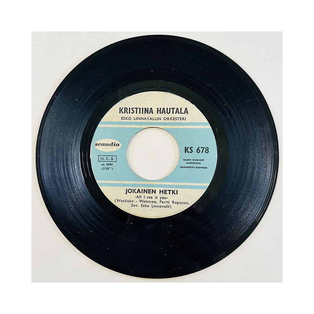 Hautala Kristiina Käytetty 7” ei kuvakantta Jokainen hetki / Sä oot vain työtä räätälin  kansi Ei kuvakantta levy VG käytetty vi