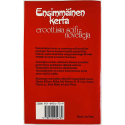 Datlow Ellen 1990 ISBN 951-8954-73-9 Ensimmäinen kerta - eroottisia scifi-novelleja Käytetty kirja