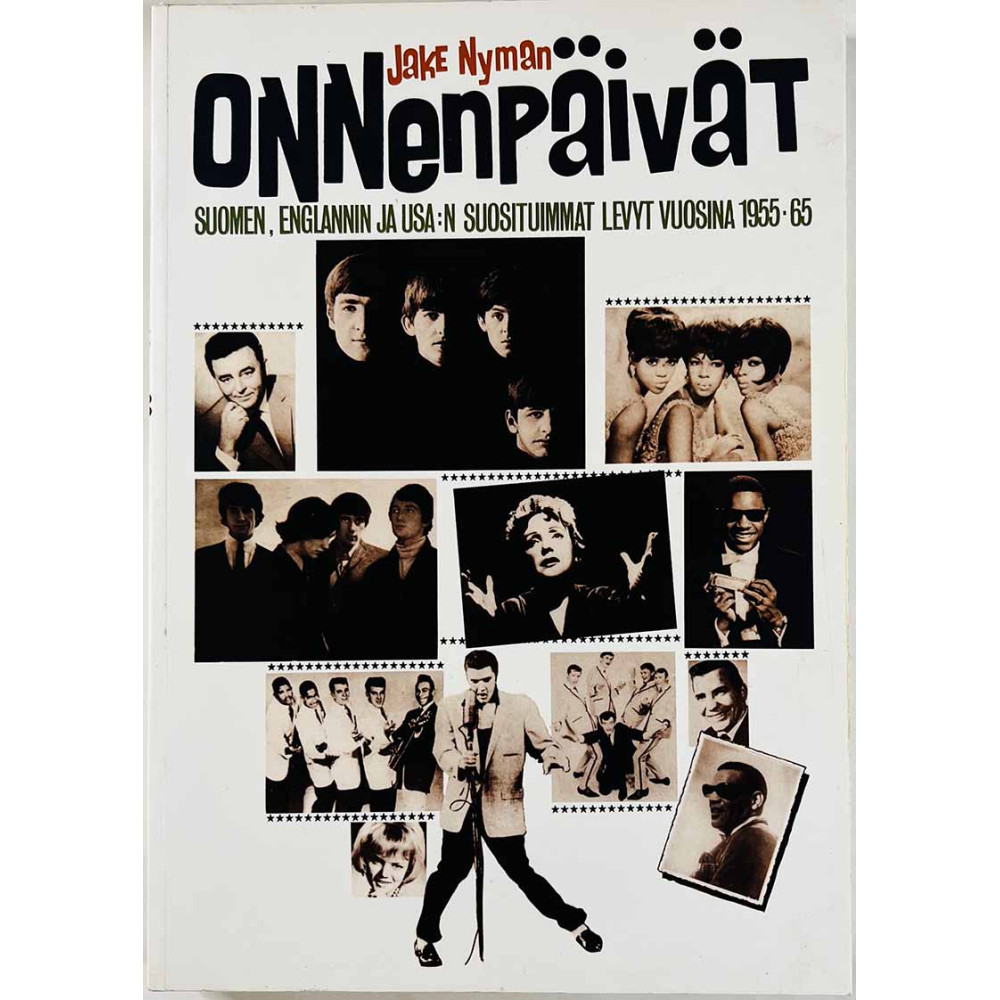 Onnenpäivät Jake Nyman : Suomen, Englannin ja USA:n suosituimmat levyt 1955-1965 - Något använd bok