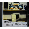 Jonde Käytetty CD Päivä Kerrallaan  kansi EX levy EX Käytetty CD
