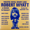 Robert Wyatt & Friends vinyl LP Theatre Royal Drury Lane 8th September 1974 vinyl LP