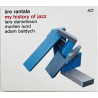 Rantala Iiro CD My history of jazz  kansi EX- levy EX Käytetty CD
