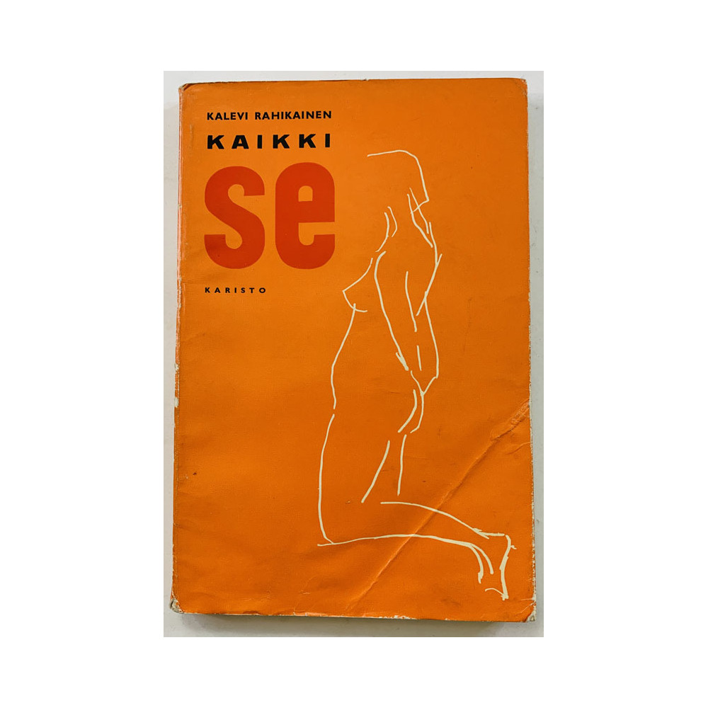 Rahikainen Kalevi 1966  Kaikki se Käytetty kirja