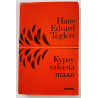 Teglers Hans Edvard 1967  Kypsy rakastamaan Käytetty kirja