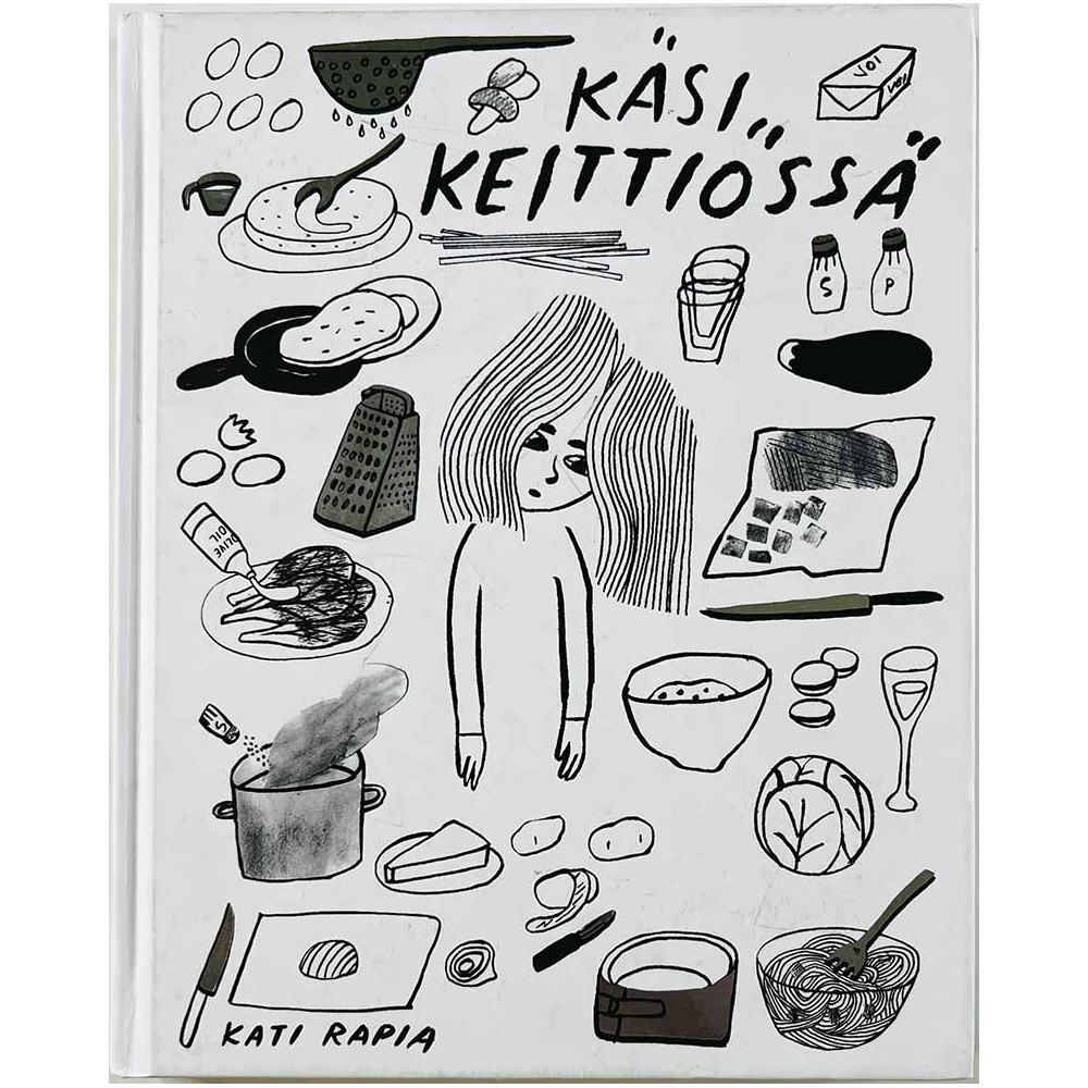 Rapia Kati 2014 ISBN 978-952-97180-7-1 Käsi keittiössä Käytetty kirja