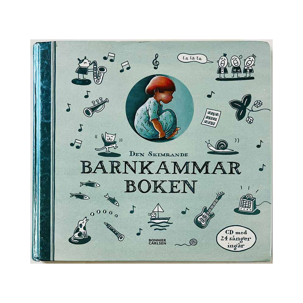 Den silvriga barnkammarboken 2011 ISBN 978-91-638-5870-3 kirja + CD med 24 sånger ingår Käytetty kirja