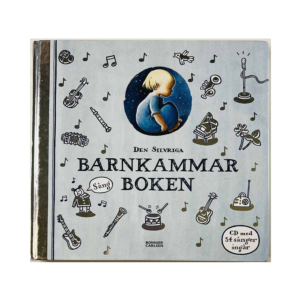 Den silvriga barnkammarboken 2014/2016 ISBN 978-91-638-4144-6 kirja + CD med 34 sånger ingår Käytetty kirja