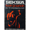 Seksiä kuvin ja sanoin 1969  mm. 114 yhdyntäasentoa kuvin Käytetty kirja