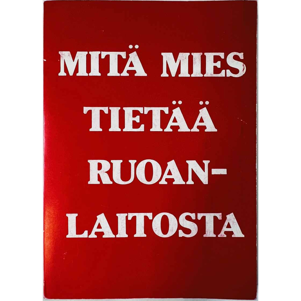 Mitä mies tietää ruoanlaitosta :  - Något använd bok