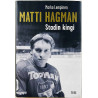 Lempinen Marko 2001 ISBN 978-951-851-344-8 Matti Hagman Stadin kingi 3. painos Käytetty kirja
