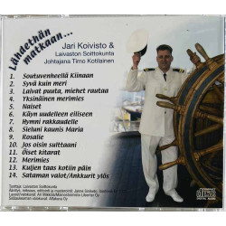 Koivisto Jari & Laivaston Soittokunta CD Lähdethän matkaan...  kansi EX levy VG+ Käytetty CD