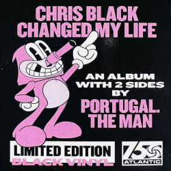 Portugal. The Man 2023 075678623240 Chris Black Changed My Life LP