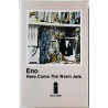 Eno Musiikkikasetti Here come the warm jets  kansi EX- kasetti VG käytetty kasetti