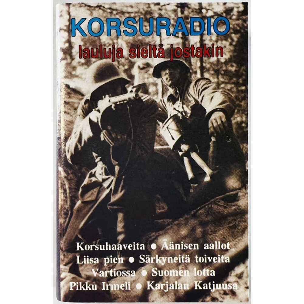 A. Aimo, Eugen Malmsten, Tauno Eskola 1991 BMC 127 Korsuradio, laluja sieltä jostakin 1940-1942 c musikkassett