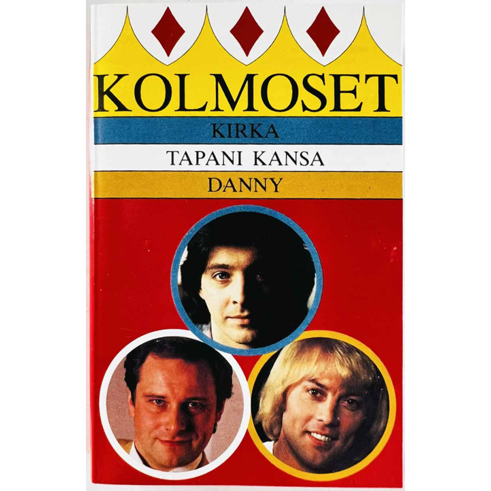 Kirka, Tapani Kansa, Danny Musiikkikasetti Kolmoset  kansi EX kasetti EX käytetty kasetti