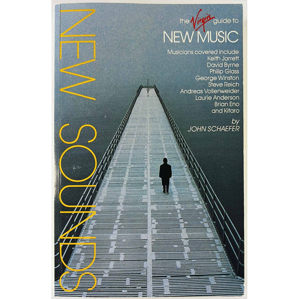 Virgin guide to New Music 1990 ISBN 0-86369-375-x New Sounds: John Schaefer Käytetty kirja