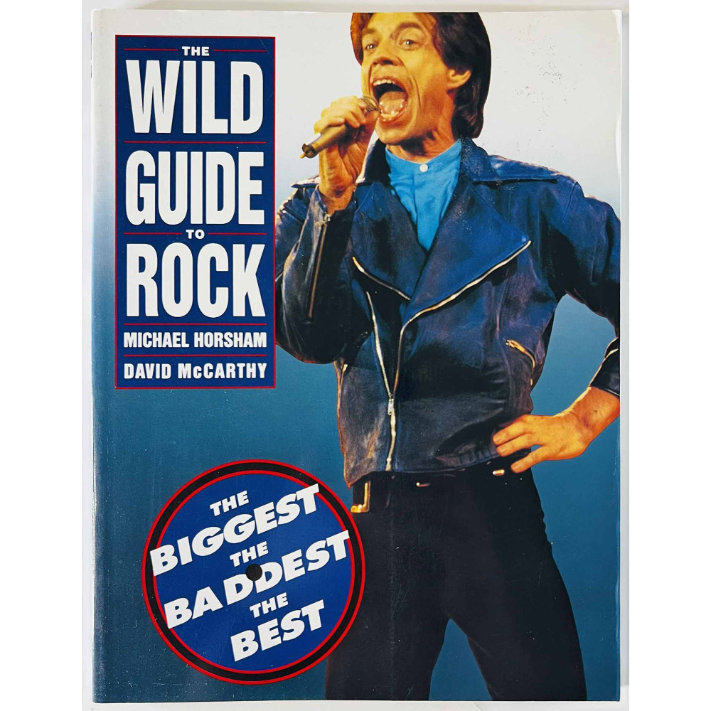 Wild guide to Rock 1992 ISBN 1-85076-372-0 MIchael Horsham, David McCarthy Käytetty kirja