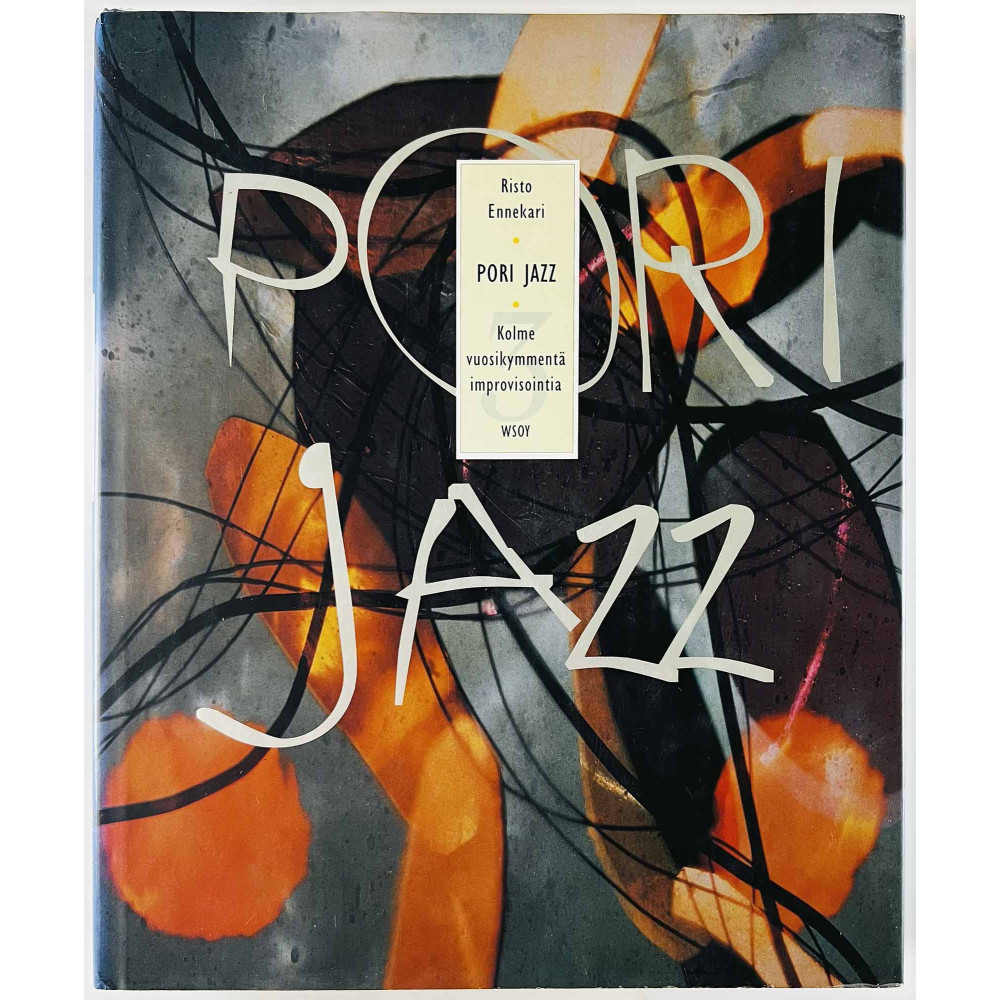 Pori Jazz kolme vuosikymmentä improvisointia 1996 ISBN 951-0-21027-7 Risto Ennekari Käytetty kirja