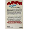 Moon the loon 1981 ISBN 0 352 30505 2 Amazing rock and roll life of Keith Moon Käytetty kirja