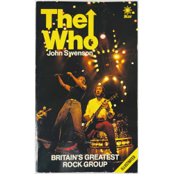 Who: Britain’s greatest rock group 1981 ISBN 0 352 30943 1 by John Swenson Käytetty kirja