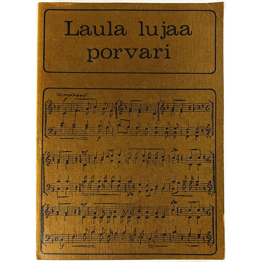 Laula lujaa porvari 1979  Lauluvihko Käytetty kirja