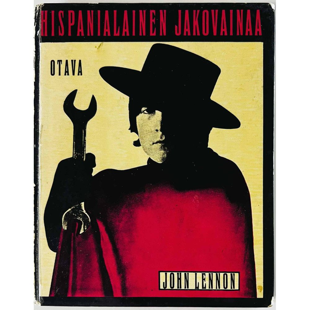 Hispanialainen jakovainaa 1966  John Lennon, luomentanut Anselm Hollo Käytetty kirja