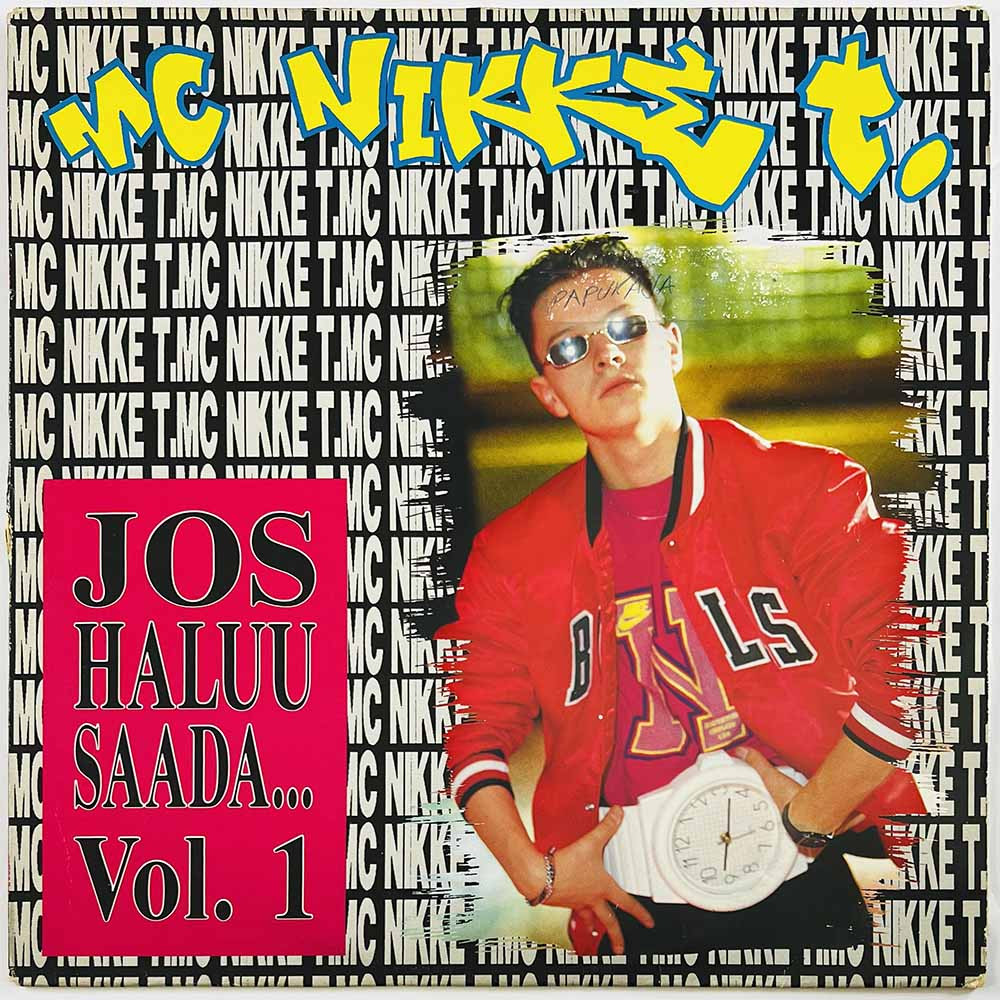 MC Nikke T. 1980 467205 1 Jos Haluu Saada... Vol. 1 Begagnat LP