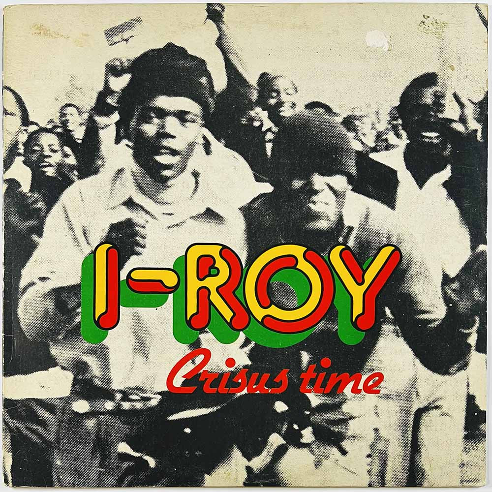 I-Roy LP Crisus time  kansi VG- levy EX Käytetty LP