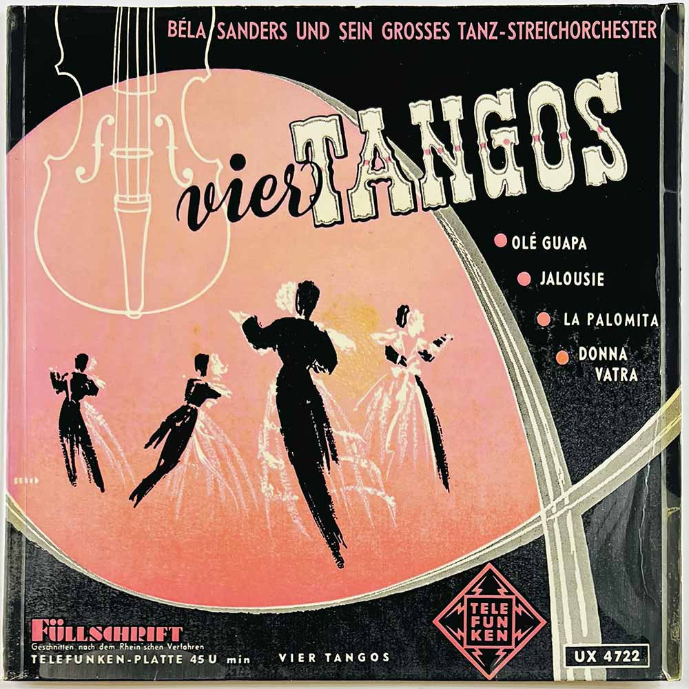 Bela Sanders und Tanz-Streichorchester käytetty 7” kuvakannella Vier Tangos EP  kansi EX- levy EX- käytetty vinyylisingle PS