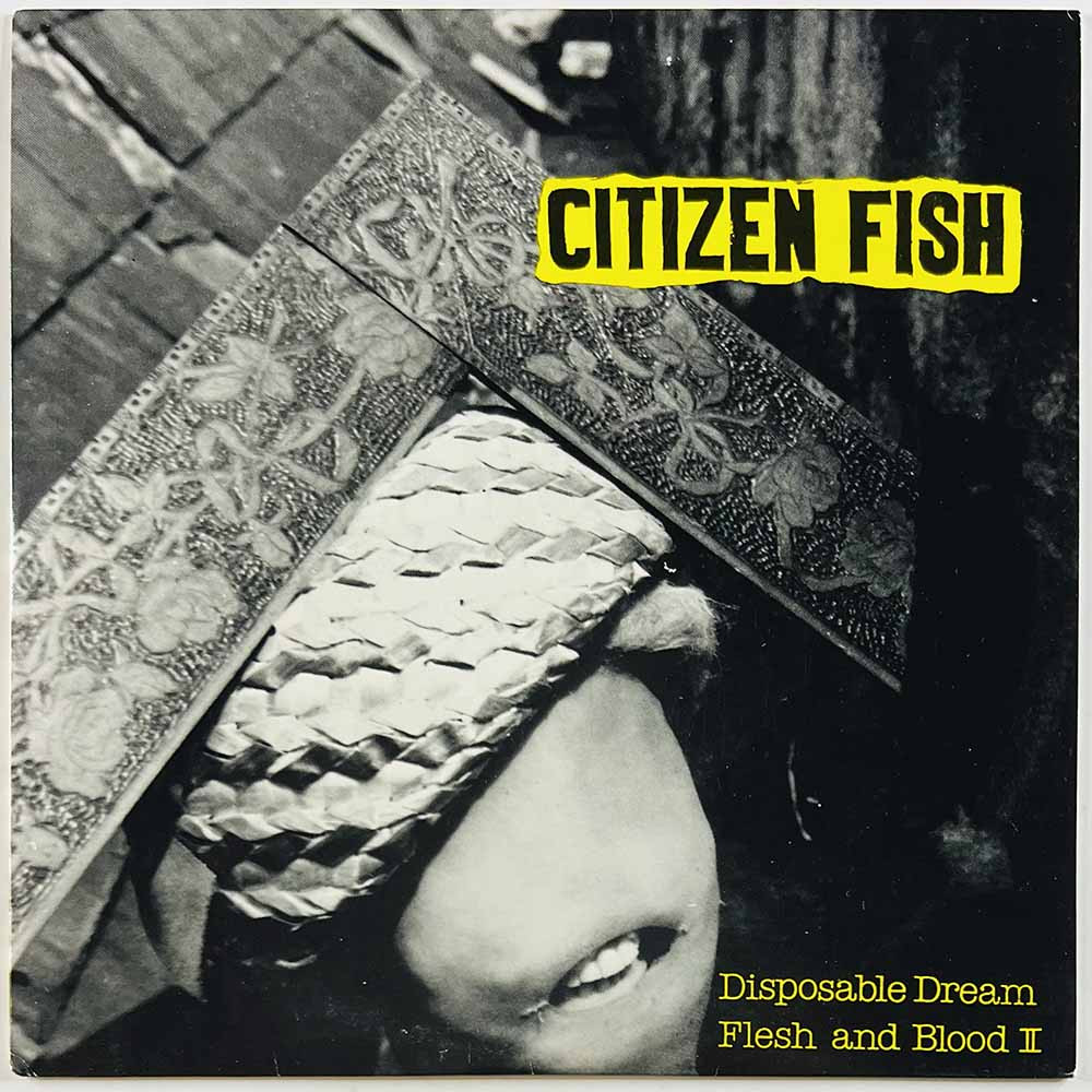 Citizen Fish käytetty 7” kuvakannella Disposable dream / Flesh and blood II  kansi EX levy EX käytetty vinyylisingle PS