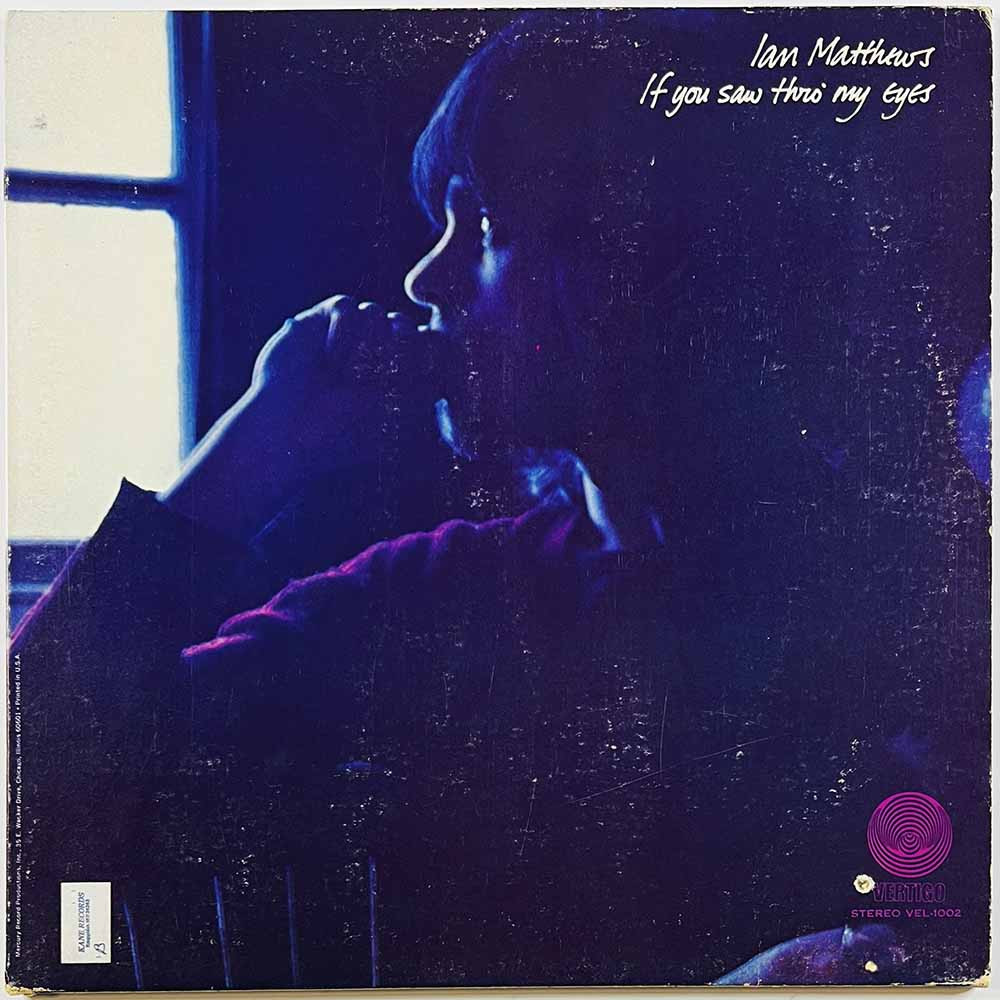 Matthews Ian 1971 VEL-1002 If you saw thro’ my eyes Begagnat LP