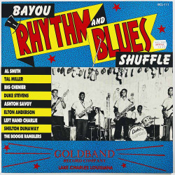 Big Chenier, Cookie and Boogie Ramblers Käytetty LP Bayou Rhythm And Blues Shuffle Vol. 1  kansi EX levy EX Käytetty LP